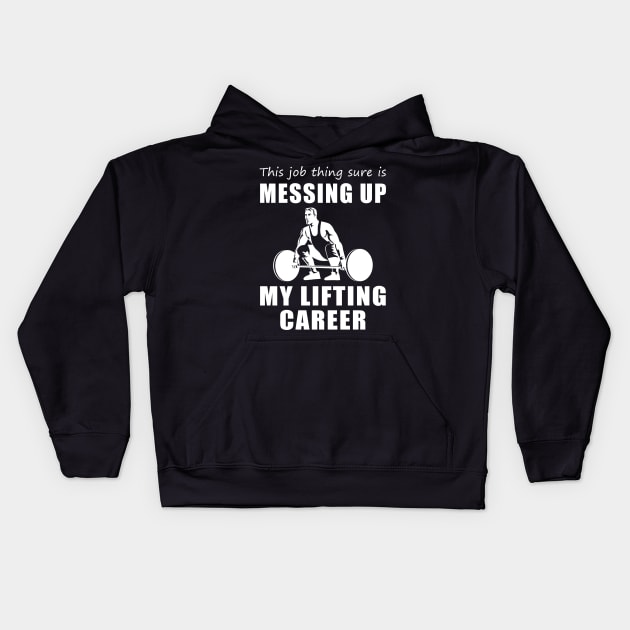 Lifting & Laughing: When Work Weights Down My Passion! Kids Hoodie by MKGift